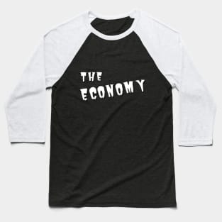 The Economy Monster Baseball T-Shirt